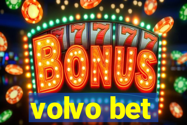 volvo bet